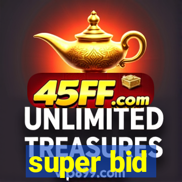 super bid